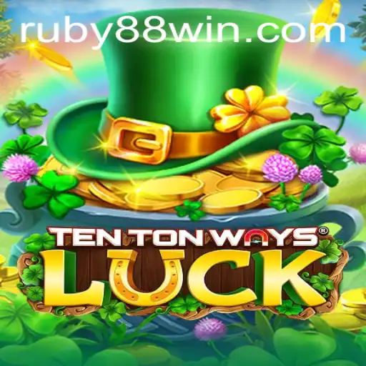 The Intriguing World of TenTonWaysLuck: An In-Depth Guide with RUBY88